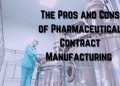 The Pros & Cons of Pharmaceutical Contract Manufacturing