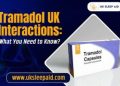 Tramadol UK Interactions: What You Need to Know